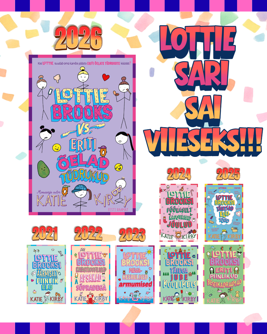 Ülipopulaarne Lottie Brooksi sari on saanud viieaastaseks. Meie noored lugejad on koos Lottiega kogenud kõike seda naljakat ja piinlikku, mis ühe lõbusa, julge,
